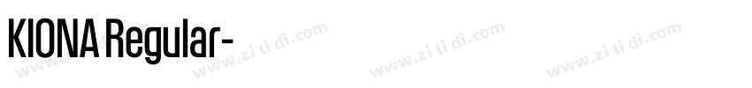 KIONA Regular字体转换 KIONA Regular字体转换